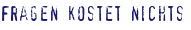 Fragen kostet nichts